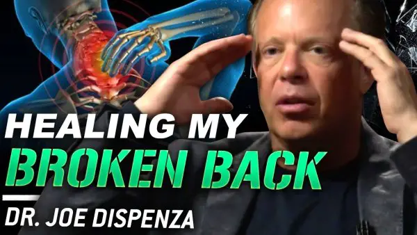 joe dispenza broken back